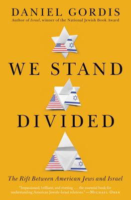 We Stand Divided: The Rift Between American Jews and Israel Cover Image