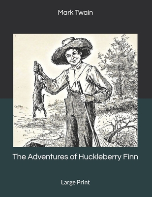 The Adventures of Huckleberry Finn