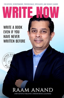 Write Now: Write A Book Even If You Have Never Written Before Cover Image