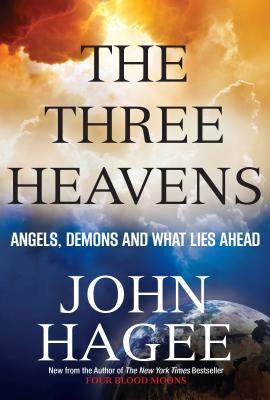 The Three Heavens: Angels, Demons and What Lies Ahead Cover Image