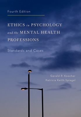 Ethics in Psychology and the Mental Health Professions: Standards and Cases Cover Image