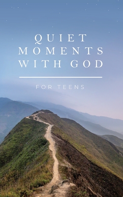 Quiet Moments with God for Teens Cover Image