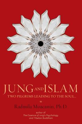 Jung and Islam: Two Pilgrims Leading to the Soul... Cover Image