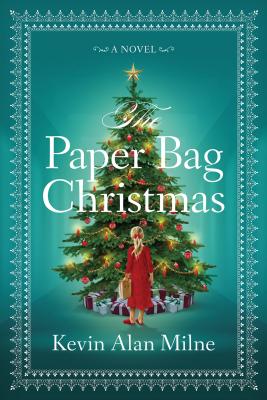 The Paper Bag Christmas Lib/E By Kevin Alan Milne, Greg Baglia (Read by) Cover Image