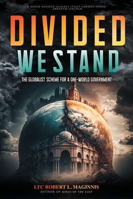 Divided We Stand: The Globalist Scheme for a One-World Government Cover Image