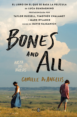 Bones & All. Hasta los huesos (Spanish Edition) Cover Image