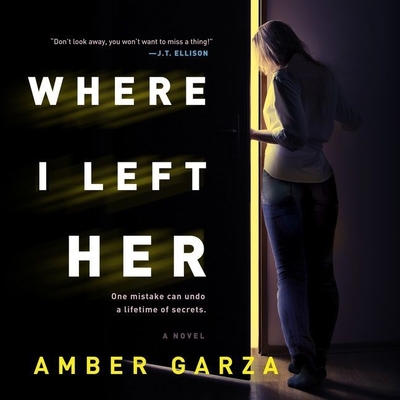 Where I Left Her Lib/E By Amber Garza, Vivienne Leheny (Read by) Cover Image