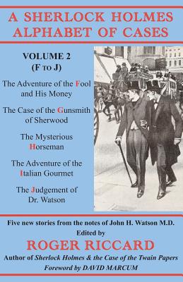 A Sherlock Holmes Alphabet of Cases: Volume 2 (F to J) Cover Image