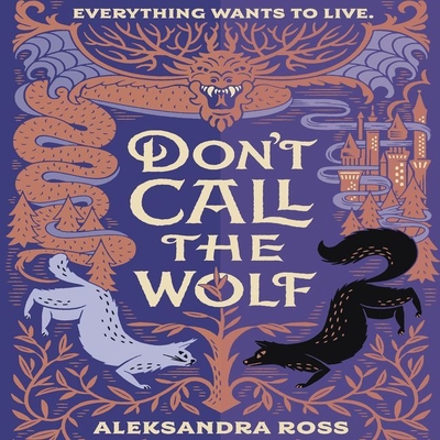 Don't Call the Wolf Lib/E By Aleksandra Ross, Eileen Stevens (Read by) Cover Image