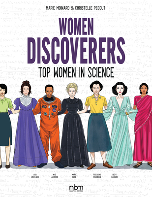 Women Discoverers: Top Women in Science (NBM Comics Biographies) By Christelle Pecout (Illustrator), Marie Moinard Cover Image