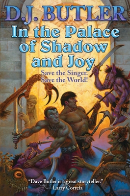 In the Palace of Shadow and Joy By D. J. Butler Cover Image