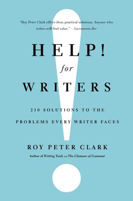 Help! For Writers: 210 Solutions to the Problems Every Writer Faces Cover Image