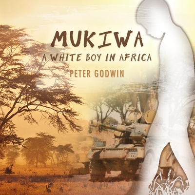 Mukiwa: A White Boy in Africa Cover Image