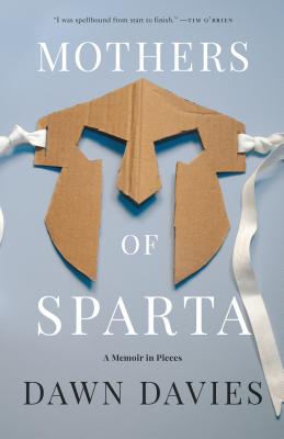 Cover Image for Mothers of Sparta: A Memoir in Pieces