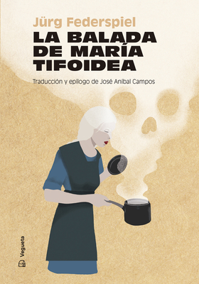 La balada de María Tifoidea (Narrativa) Cover Image