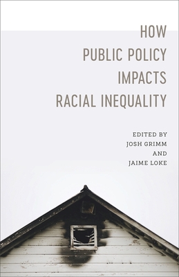 How Public Policy Impacts Racial Inequality (Media and Public Affairs) Cover Image
