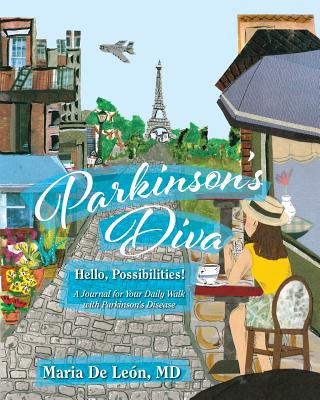 Parkinson's Diva: Hello, Possibilities! Cover Image