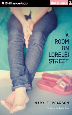 A Room on Lorelei Street By Mary E. Pearson, Natalie Ross (Read by) Cover Image