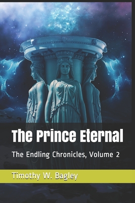The Prince Eternal (The Endling Chronicles #2)