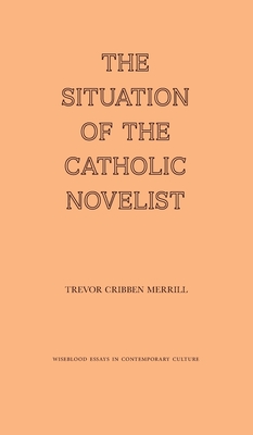 The Situation of the Catholic Novelist Cover Image