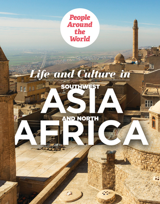 Life and Culture in Southwest Asia and North Africa Cover Image