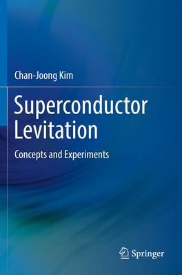 Superconductor Levitation: Concepts and Experiments Cover Image
