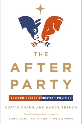 The After Party: Toward Better Christian Politics Cover Image