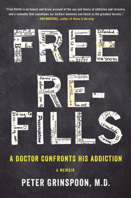 Free Refills: A Doctor Confronts His Addiction Cover Image