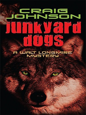 Junkyard Dogs (Walt Longmire Mystery) Cover Image