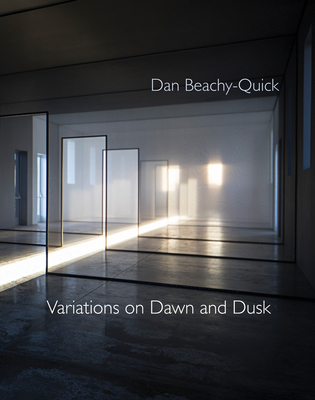 Book cover: Variations on Dawn and Dusk by Dan Beachy-Quick