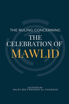 The Ruling Concerning the Celebration of Mawlid Cover Image