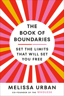The Book of Boundaries: Set the Limits That Will Set You Free cover