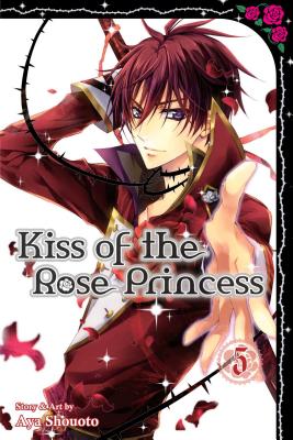 Kiss of the Rose Princess, Vol. 5 By Aya Shouoto Cover Image