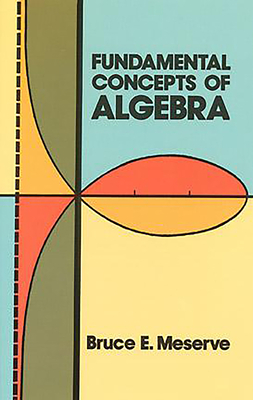 Fundamental Concepts of Algebra (Dover Books on Mathematics) Cover Image
