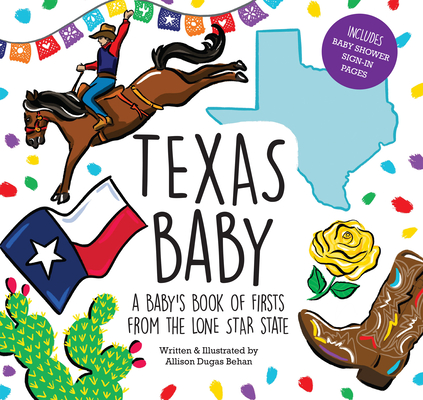 Texas Baby: A Baby's Book of Firsts from the Lone Star State