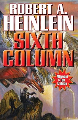 Sixth Column By Robert A. Heinlein Cover Image