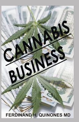 Cannabis Business: Everything You Need to Know in Running a Successful Cannabis Business Cover Image