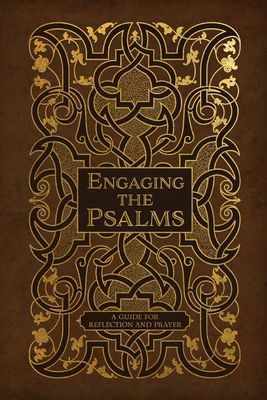 Engaging the Psalms: A Guide for Reflection and Prayer By Concordia Publishing House Cover Image