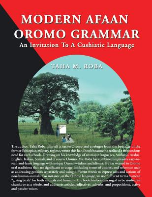 Modern Afaan Oromo Grammar: An Invitation To A Cushiatic Language Cover Image