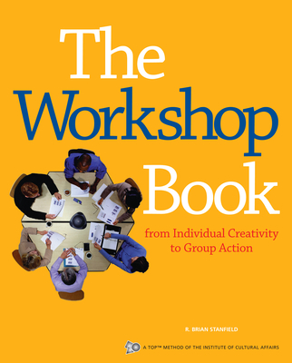 The Workshop Book: From Individual Creativity to Group Action (ICA) Cover Image