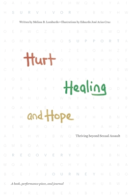 Hurt, Healing, and Hope: Thriving beyond Sexual Assault Cover Image