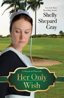 Her Only Wish By Shelley Shepard Gray Cover Image
