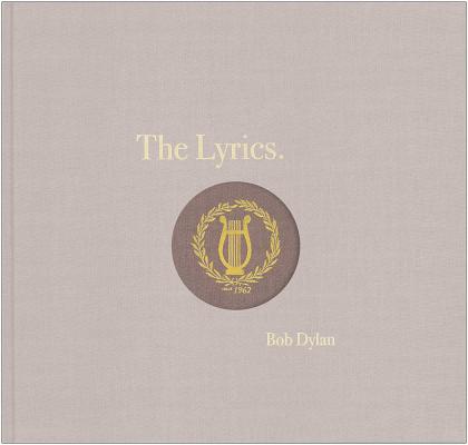 The Lyrics: 1961-2012 Cover Image