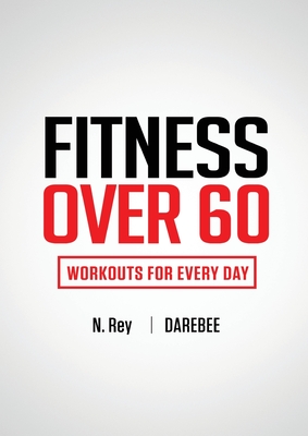 Fitness Over 60: Workouts For Every Day Cover Image