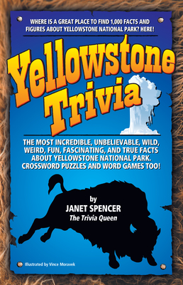 Yellowstone Trivia By Janet Spencer Cover Image