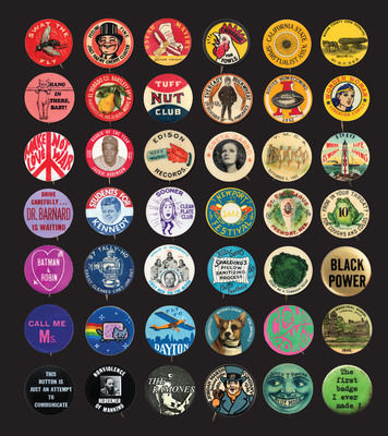 Button Power: 125 Years of Saying It with Buttons By Christen Carter, Ted Hake Cover Image