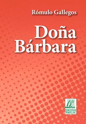 Doña Bárbara (Clásicos de la literatura) Cover Image