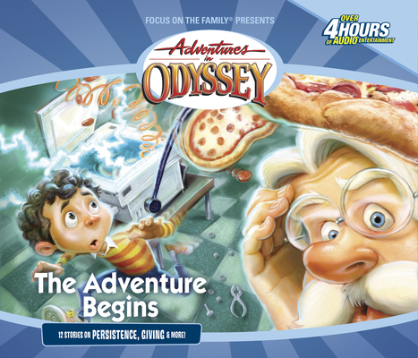 The Adventure Begins: The Early Classics (Adventures in Odyssey #1) Cover Image