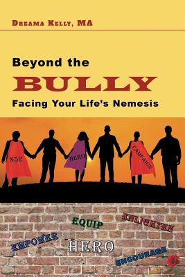 Beyond the Bully: Facing Your Life's Nemesis Cover Image