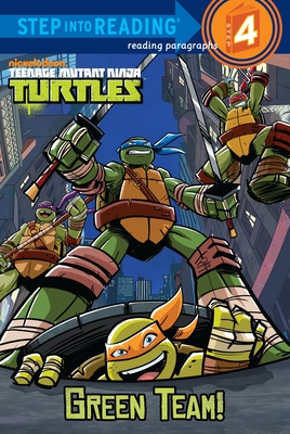 Green Team! (Teenage Mutant Ninja Turtles) (Step into Reading) By Christy Webster, Patrick Spaziante (Illustrator) Cover Image